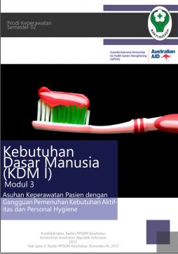 ASUHAN KEPERAWATAN PASIEN DENGAN GANGGUAN PEMENUHAN KEBUTUHAN AKTIVITAS DAN PERSOAL HYGIENE